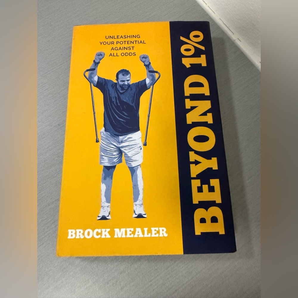 Beyond 1%: Unleashing Your Potential Against All Odds- Paperback VERY GOOD